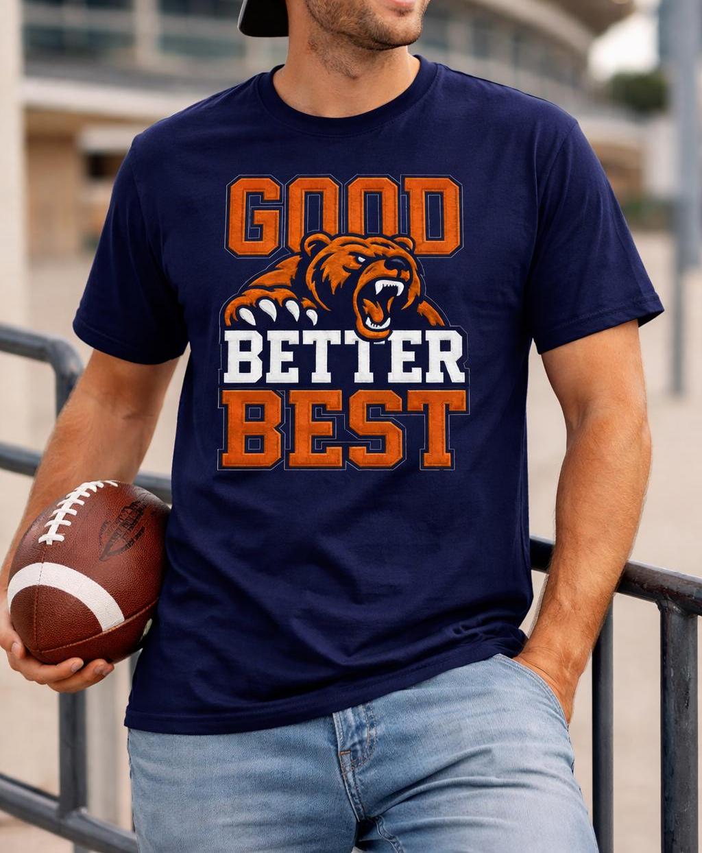 Good Better Best Bear T Shirt  - Street Fashion Chicago 评论和价格