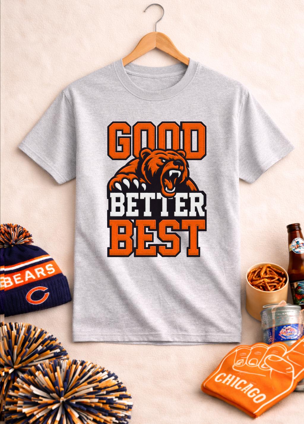 Good Better Best Bear T Shirt  - Street Fashion Chicago 评论和价格